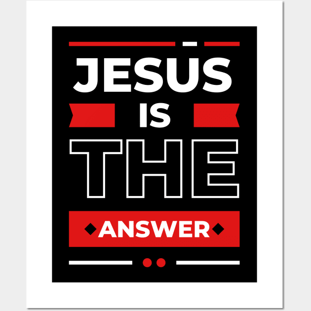 Jesus is the Answer | Christian Typography Wall Art by All Things Gospel